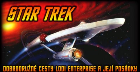 P�vodn� Star Trek - dobrodru�n� cesty lodi Enterprise a jej� pos�dky